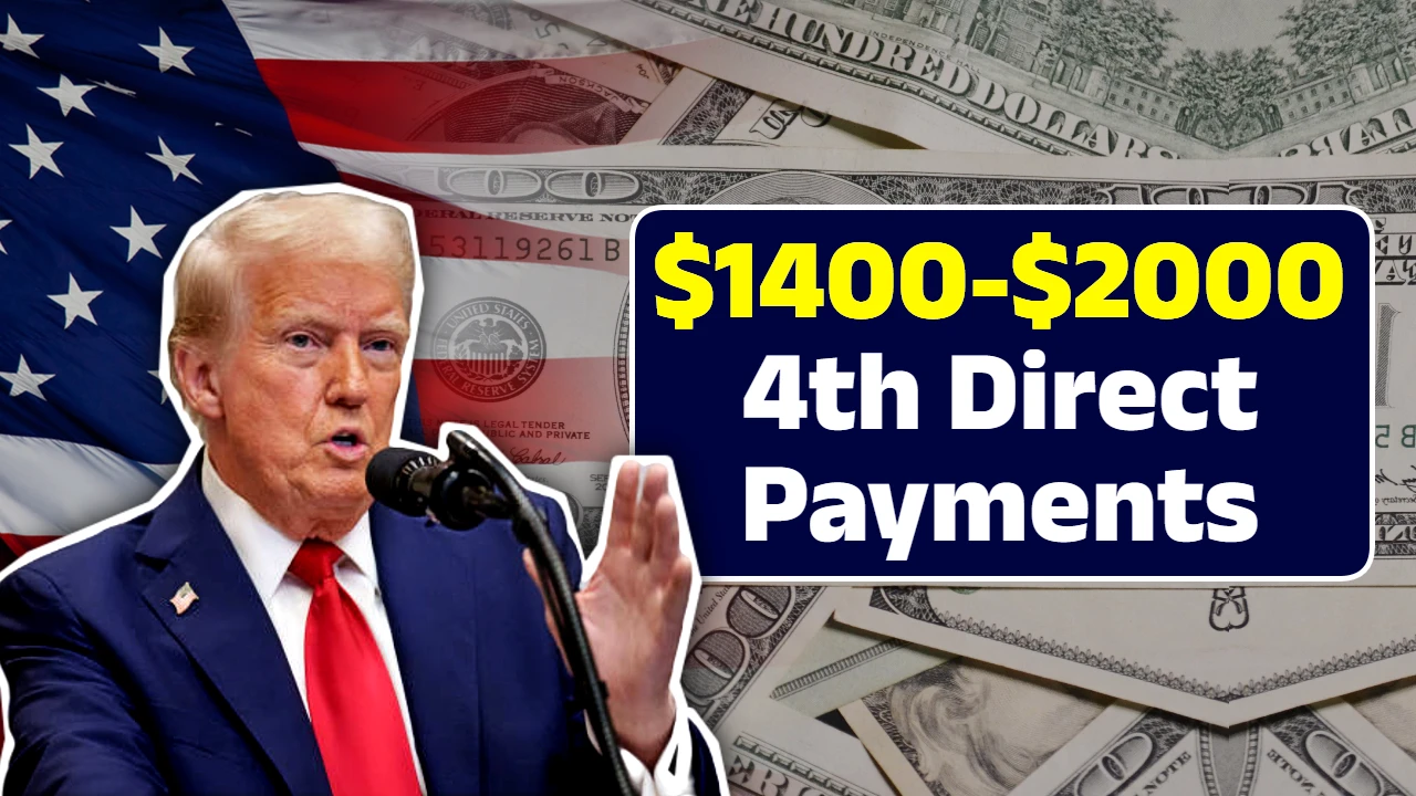 $1400-$2000 4th Direct Payments